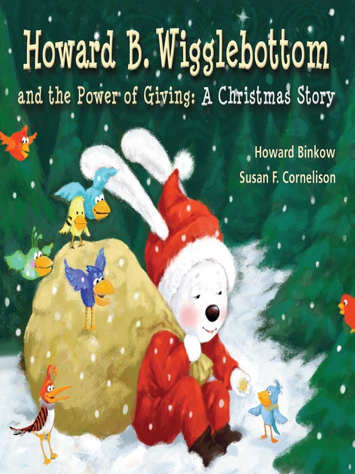Howard Binkow创作的Howard B. Wigglebottom and the Power of Giving作品的详细信息 - 可供借阅